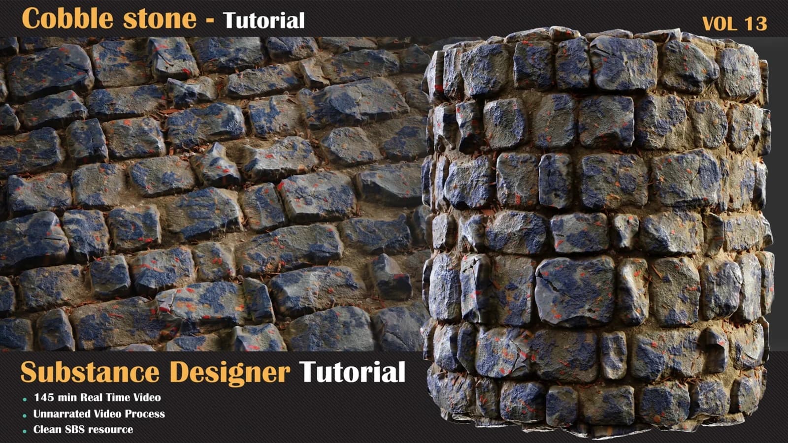 Cobble Stone Tutorial — VOL 13