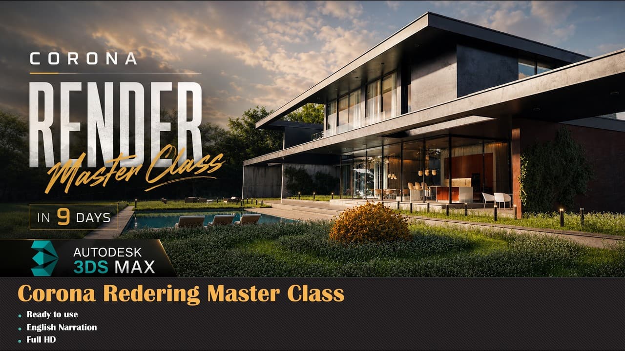Corona Renderer Masterclass (9-Day Intensive)